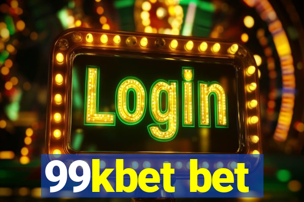 99kbet bet